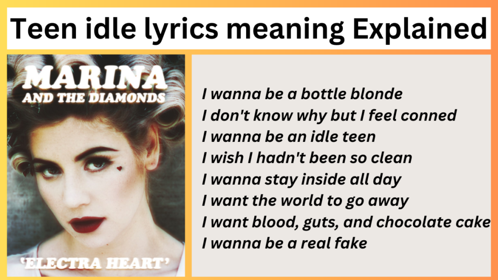 Teen idle lyrics meaning Explained