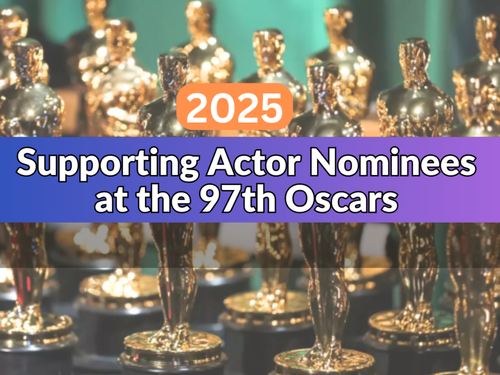 Supporting Actor Nominees at the 97th Oscars 2025