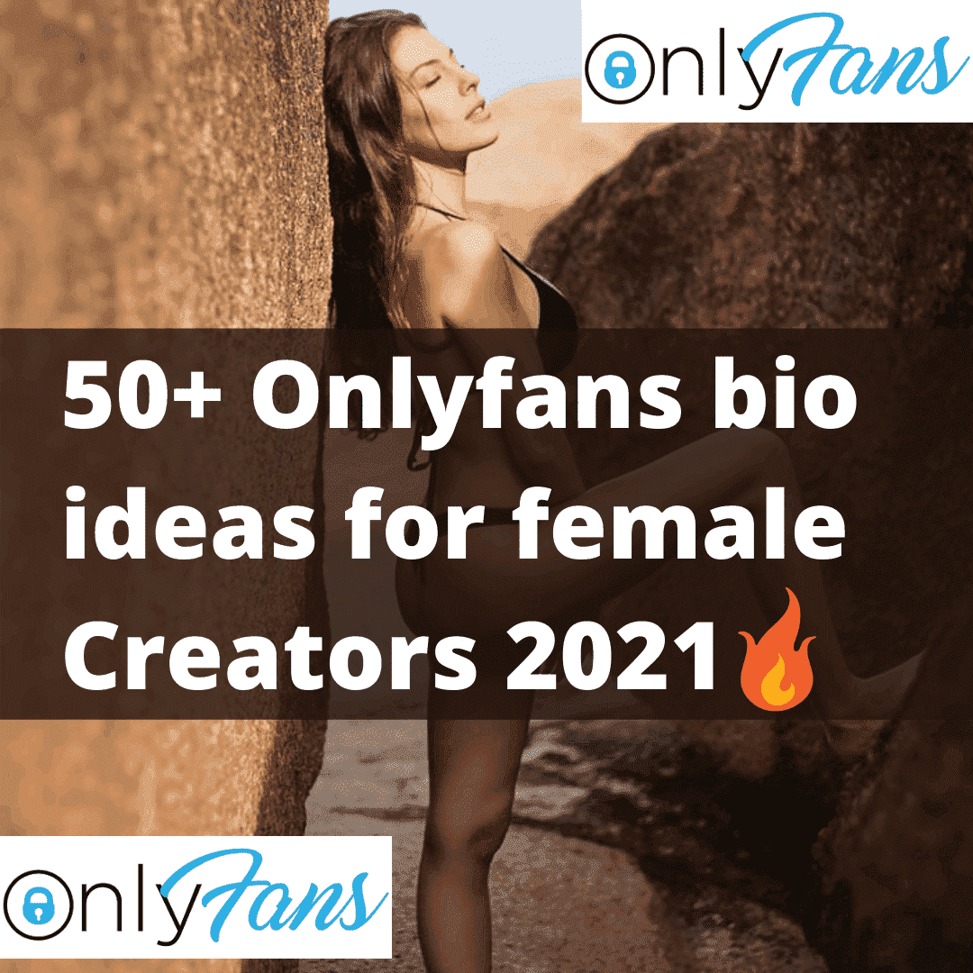 Read more about the article 100+ Onlyfans bio ideas for female Creators [ Attractive]
