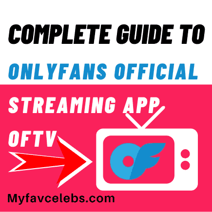 Read more about the article Onlyfans official Streaming App OFTV: Free Onlyfans Tv