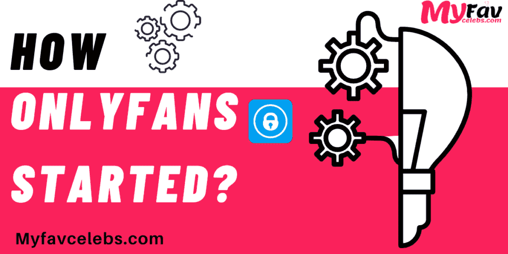 How onlyfans Started?