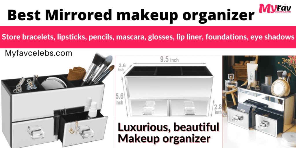 Best Mirrored makeup organizer myfavcelebs.com 1