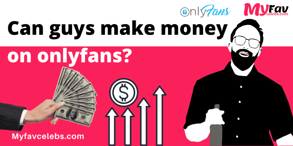 How to make money on onlyfans as a guy