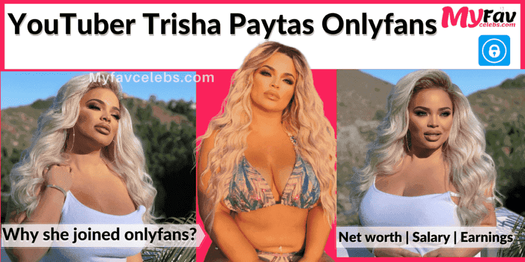 Camrips How Much Does Trisha Paytas Make On Onlyfans