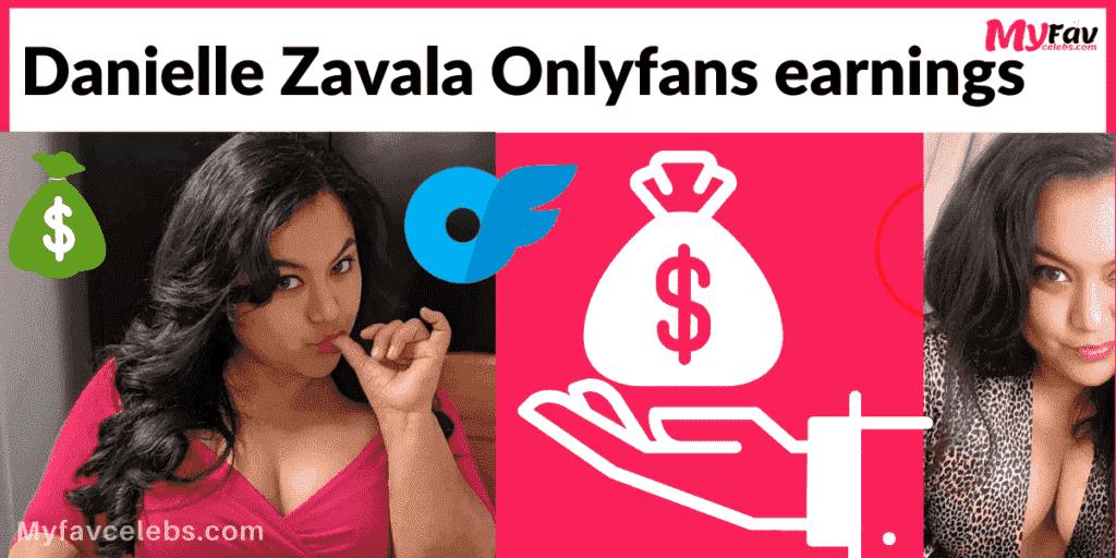 Danielle Zavala Onlyfans earnings and salary ( Danielle Zavala Onlyfans income)