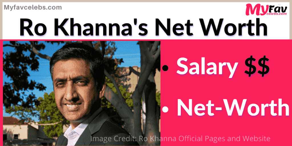 Ro Khanna Net Worth