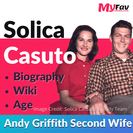 Read more about the article Solica Casuto: Andy Griffith’s Ex-wife [Alive or Dead?]
