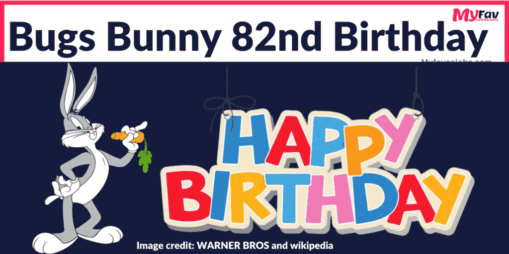 How old is bugs bunny 2022? Big bunny birthday date and age