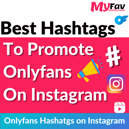 Read more about the article Best hashtags to promote Onlyfans on Instagram