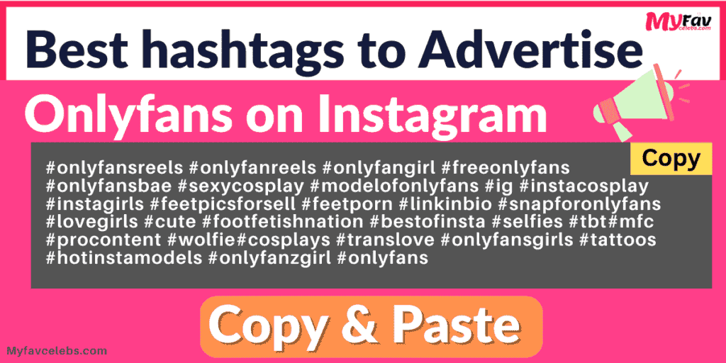 Best hashtags to advertise onlyfans on Instagram