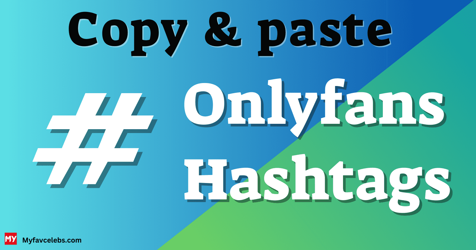 Read more about the article Onlyfans Hashtags For Instagram and Twitter [ Copy & Paste]