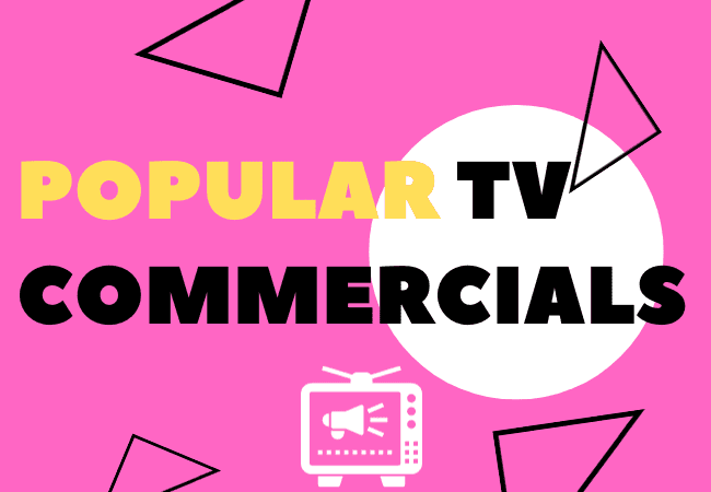 Popular TV Commercials